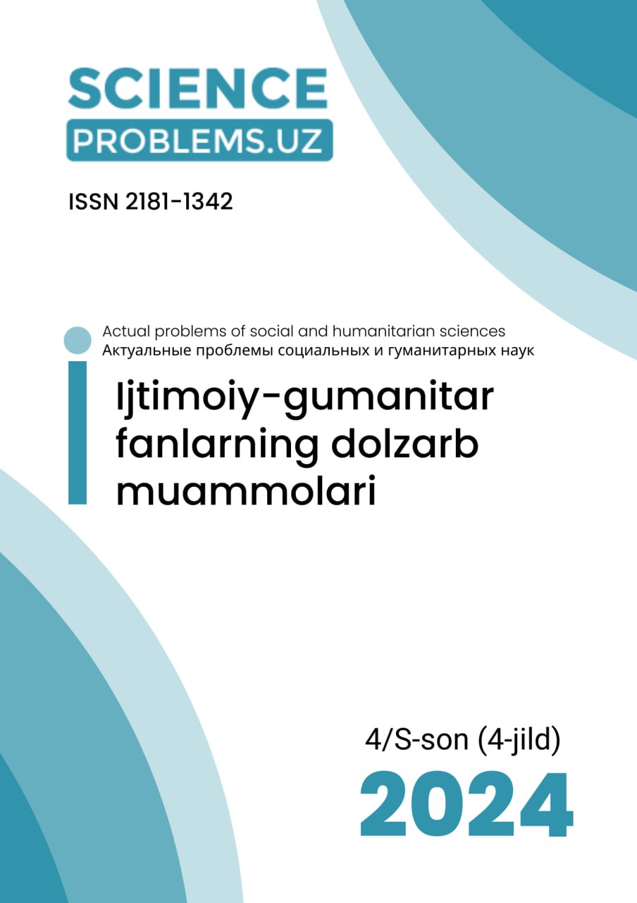 					View Vol. 4 No. S/4 (2024): SCIENCEPROBLEMS.UZ-ACTUAL PROBLEMS OF HUMANITIES AND SOCIAL SCIENCES
				
